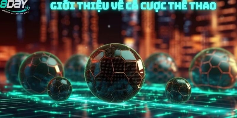 Giới thiệu về Cá Cược Thể Thao