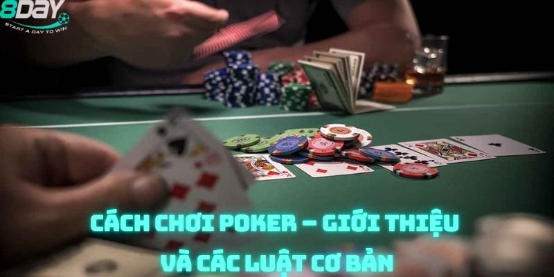Cách chơi poker