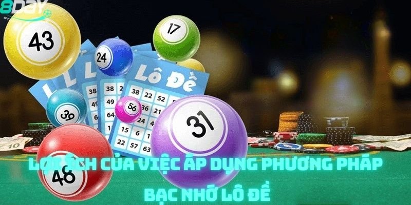 bạc nhớ lô đề 8day
