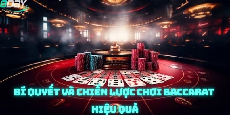 Bí quyết chơi Baccarat 8day